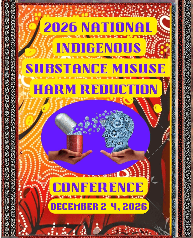 2026 National Indigenous Substance Misuse Harm Reduction Conference